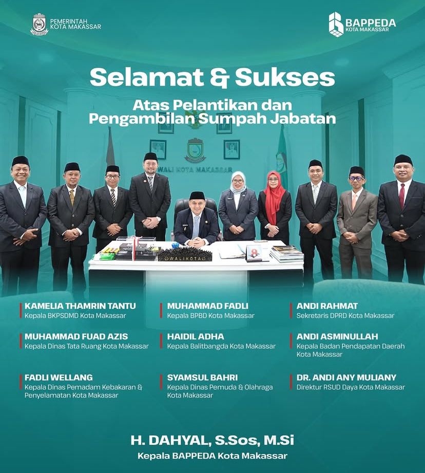 Bappeda Ucapkan Selamat Pelantikan Untuk Jajaran Pejabat Baru Lingkup Pemkot Makassar