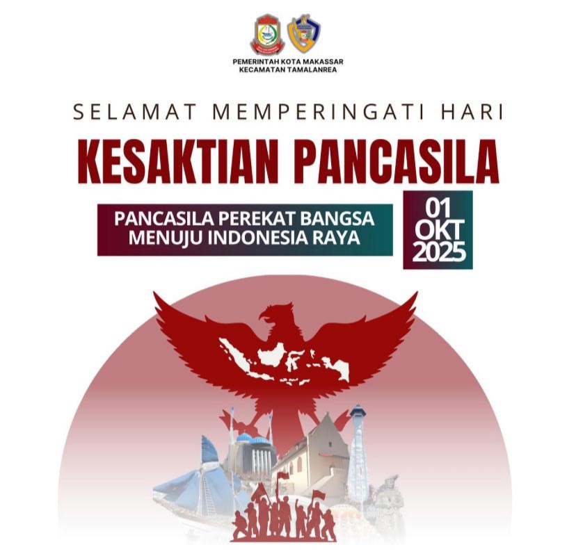 Pemerintah Kecamatan Tamalanrea Ucapkan Selamat Hari Kesaktian Pancasila
