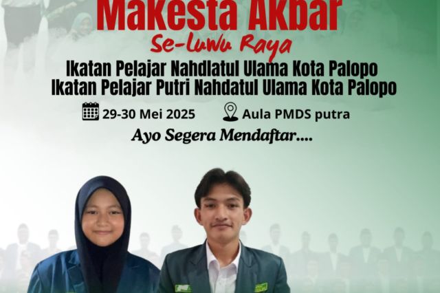 IPNU IPPNU Kota Palopo Buka Rekrutmen MAKESTA Se-Luwu Raya
