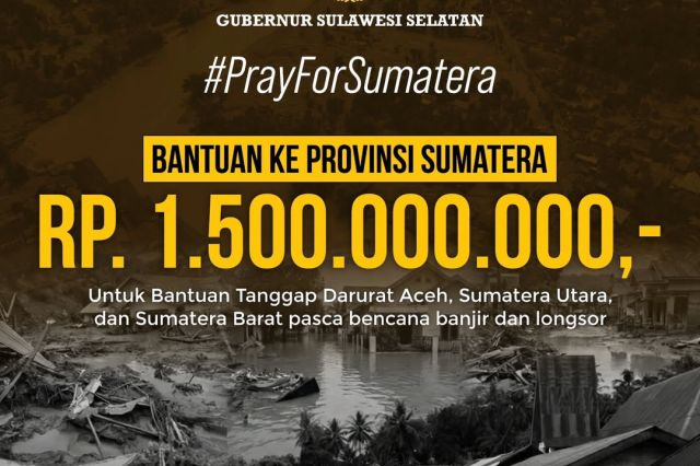 Gubernur Sulsel Berikan Rp1,5 Miliar Bantuan Keuangan Tanggap Darurat untuk Bencana di Sumatera